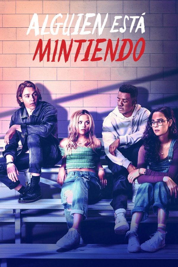 Alguien está mintiendo (2021)